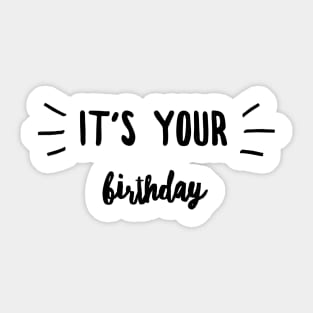 It's your birthday Sticker